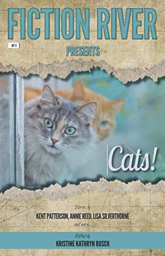 Fiction River Presents: Cats! 1561462454 Book Cover