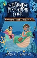 The Legend of Pineapple Cove Complete Series Collection 1950341569 Book Cover