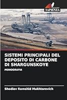 SISTEMI PRINCIPALI DEL DEPOSITO DI CARBONE DI SHARGUNSKOYE: MONOGRAFIA (Italian Edition) 6208791111 Book Cover