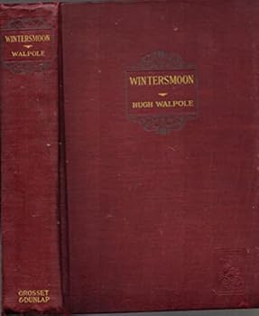 Hardcover 1927 WINTERSMOON HUGH WALPOLE CLASSIC GAY HOMOSEXUAL BRITISH AUTHOR GIFT IDEA [Hardcover] HUGH WALPOLE Book