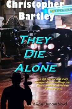 Paperback They Die Alone: A Ross Duncan Novel (Ross Duncan Novels) Book