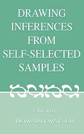 Drawing Inferences From Self-selected Samples-Wow! eBook