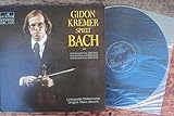  Kremer spielt Bach: Violinkonzert BWV 1042, BWV 1023, BWV 1045. Gidon Kremer, Maris Jansons. Stereo