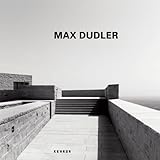  Max Dudler von Bonte. Alexander (2012) Gebundene Ausgabe