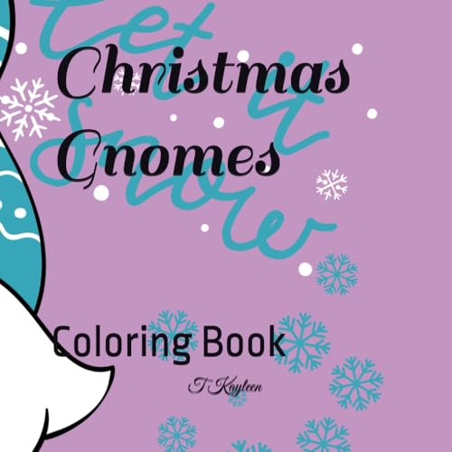 Independently Published Kayleen, T Christmas Gnomes: Coloring Book cover