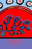 sprouted: poems revisioned