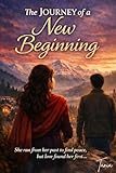 THE JOURNEY OF A NEW BEGINNING (English Edition)