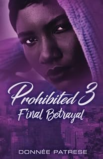 Prohibited 3: Final Betrayal (Prohibited 2: Illicit Affairs)