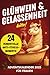 Glühwein & Gelassenheit, bitte!: Adventskalender 2025 – 24 humorvolle Anti-Stress-Momente für Frauen | Das perfekte, gemütliche Weihnachtsgeschenk Buch und auch ideal zum Befüllen deiner DIY-Kalender