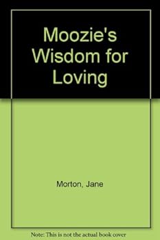 Paperback Moozie's Cow Wisdom for Loving to the "Uddermost" Book