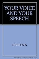 Your Voice and Your Speech B00104Z7EY Book Cover