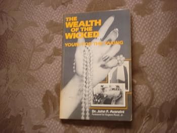 Paperback The Wealth of the Wicked Yours For the Taking Book