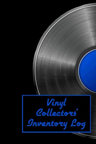Vinyl Collectors' Inventory Log: An Inventory Record Book for Music Collectors (Perfect for Collecting Albums, Cassettes, CDs...) BLUE