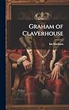Graham of Claverhouse