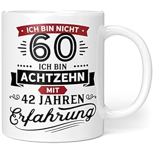Orange9 Geburtstags-Geschenk 60 | Geschenk zum 60. Geburtstag | Ich Bin Nicht 60 Ich Bin 18 mit 42 Jahren Erfahrung…