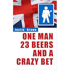 One Man, 23 Beers and a Crazy Bet Audiolibro Por Justin Brown arte de portada