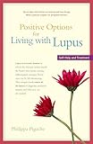 Positive Options for Living with Lupus: Self-Help and Treatment (Positive Options for Health)