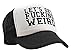 Let's GET Fucking Weird - Sexy Crazy Nerd - Vintage Retro Style Trucker Cap Hat (Black)