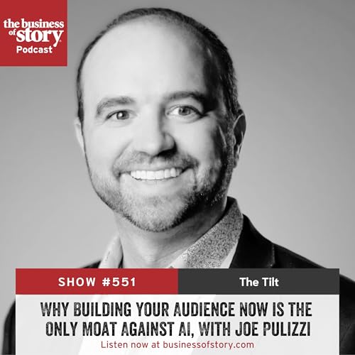 #551: Why Building Your Audience Now is the Only Moat Against AI, With Joe Pulizzi