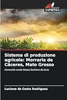 Sistema di produzione agricola: Morraria de Cáceres, Mato Grosso 6209264964 Book Cover