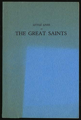 Little Lives of the Great Saints [Unknown] B000P8Y5S0 Book Cover