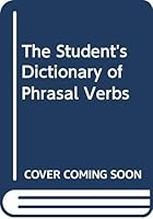 The Student's Dictionary of Phrasal Verbs 0333350235 Book Cover