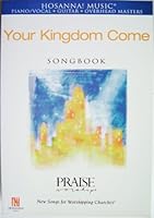 Your Kingdom Come Songbook B009G5J7GI Book Cover