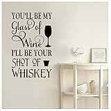 4. Material: langlebiges PVC huayao Bar Wandtattoo Sie Werden Mein Glas Wein Sein Ich Werde Ihr Schuss Whisky Zitate Vinyl Aufkleber Romantische Weinkühler Wandbild 57X37Cm Sein