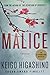 Malice: A Mystery (The Kyochiro Kaga Series, 1)