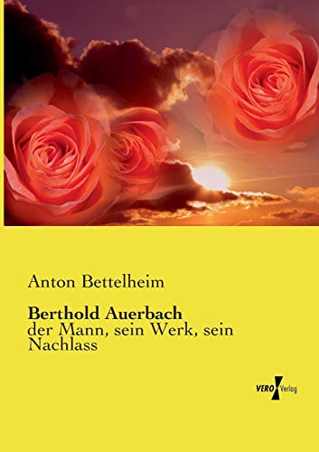 Berthold Auerbach: der Mann, sein Werk, sein Na... [German] 3737222347 Book Cover