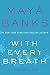 With Every Breath: A Slow Burn Novel (Slow Burn Novels)