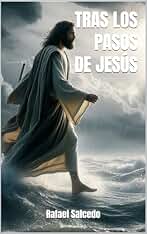 TRAS LOS PASOS DE JESÚS