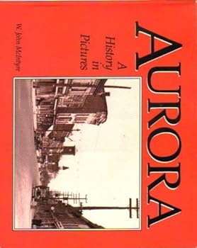 Paperback Aurora A History In Pictures Book