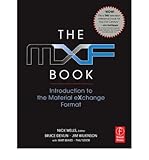 [(The MXF Book: An Introduction to the Material Exchange Format)] [Author: Nick Wells] published on (May, 2006)
