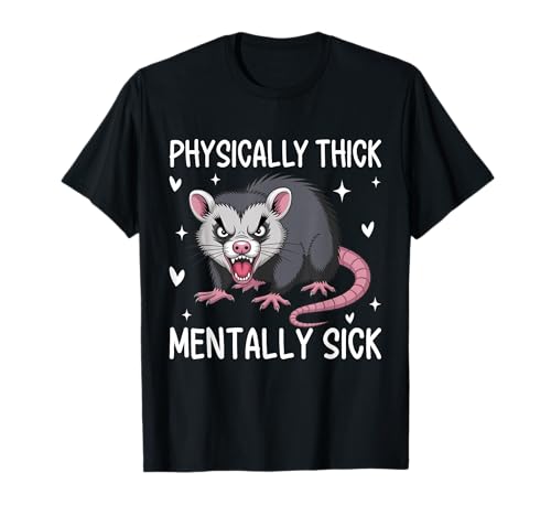 Physiquement épais malade mentalement T-Shirt