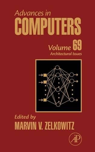 Advances in Computers: Architectural Advances (ISSN Book 69)