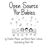 Open Source for Babies