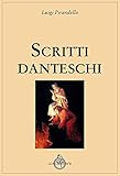 la dantesca firenze prezzi  Scritti danteschi