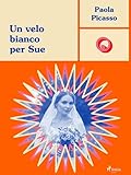  Un velo bianco per Sue (Ombre Rosa: Le grandi protagoniste del romance italiano) (Italian Edition)