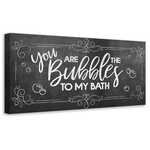 You Are The Bubbles To My Bath (Chalkboard Look) -