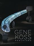 Gene Koss: Sculpture
