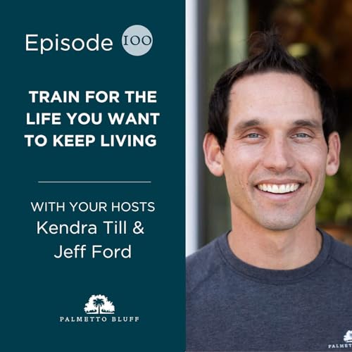 Train for the Life You Want to Keep Living