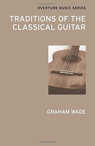Traditions of the Classical Guitar