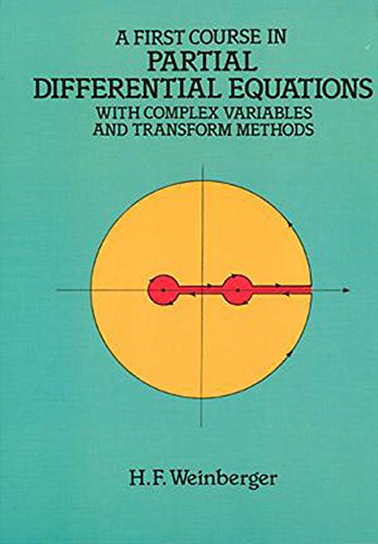 A First Course in Partial Differential Equations: with Complex Variables and Transform Methods (Dover Books on Mathematics)