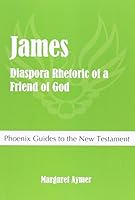 James: Diaspora Rhetoric of a Friend of God 1909697605 Book Cover
