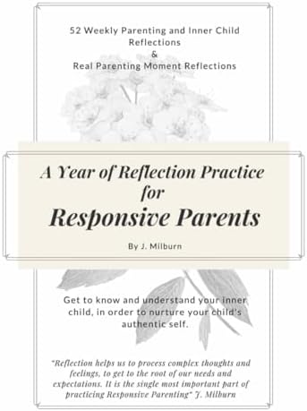 52 Weeks of Reflection Practice for Responsive Parents