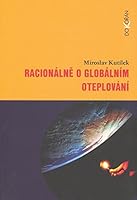Racionálně o globálním oteplování 8073631830 Book Cover