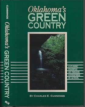 Hardcover Oklahoma's green country: A classic example of private enterprise in action Book