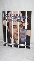 Outlaws, Mobsters & Crooks Volume 5.: From the Old West to the Internet (Outlaws, Mobsters & Crooks) 0787664839 Book Cover