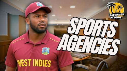 Cricket agents in the Caribbean: Help or Hindrance?